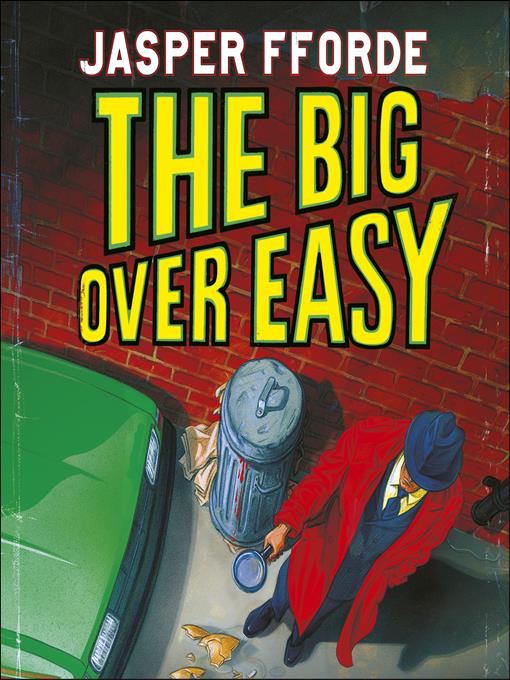 Title details for The Big Over Easy by Jasper Fforde - Available